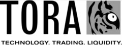 TORA TECHNOLOGY. TRADING. LIQUIDITY.