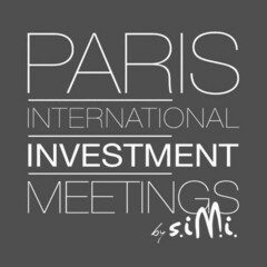 PARIS INTERNATIONAL INVESTMENT MEETINGS by S.I.M.I.