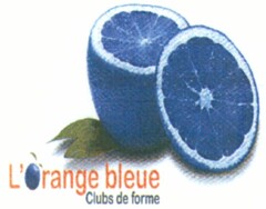 L'Orange bleue Clubs de forme