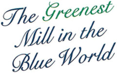The Greenest Mill in the Blue World