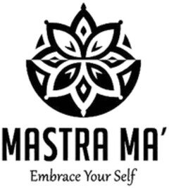 Mastra Ma' Embrace Your Self