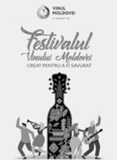 VINUL MOLDOVEI O LEGENDĂ VIE Festivalul Vinului Moldovei CREAT PENTRU A FI SAVURAT