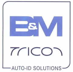 B&M TRICON AUTO-ID SOLUTIONS