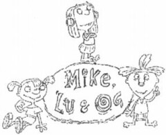 Mike, LU & OG