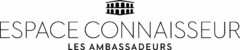 ESPACE CONNAISSEUR LES AMBASSADEURS