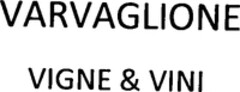 VARVAGLIONE VIGNE & VINI