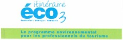 itinéraire éco3 Le programme environnemental pour les professionnels du tourisme