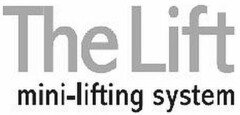 The Lift mini-lifting system