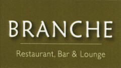 BRANCHE Restaurant, Bar & Lounge