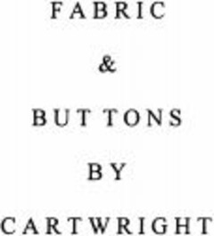 FABRIC & BUTTONS BY CARTWRIGHT