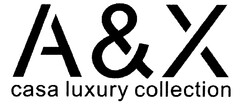 A&X casa luxury collection