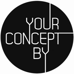 YOUR CONCEPT BY