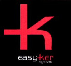 K easyker system