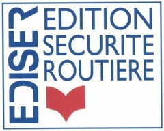 EDISER EDITION SECURITE ROUTIERE