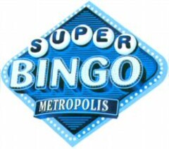 SUPER BINGO METROPOLIS