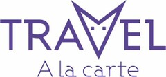 TRAVEL A la carte