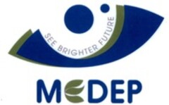 MEDEP SEE BRIGHTER FUTURE