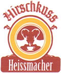 Hirschkuss Heissmacher