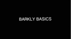 BARKLY BASICS