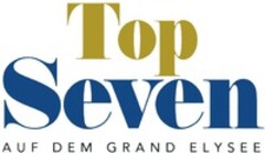 Top Seven AUF DEM GRAND ELYSEE