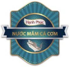 HẠNH PHÚC NƯỚC MẮM CÁ CƠM