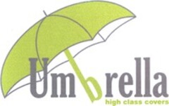 Umbrella high class covers