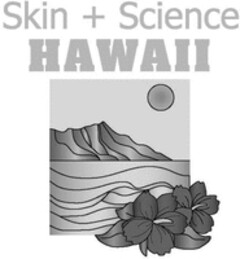 Skin + Science HAWAII