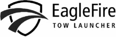 EagleFire TOW LAUNCHER