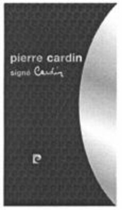 pierre cardin signé Cardin