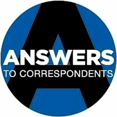 ANSWERS TO CORRESPONDENTS