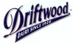 Driftwood DAIRY SINCE 1920