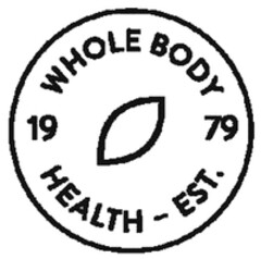 WHOLE BODY HEALTH-EST. 1979