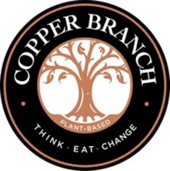 COPPER BRANCH PLANT-BASED THINK EAT CHANGE