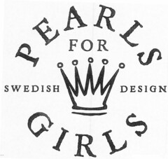 PEARLS FOR GIRLS SWEDISH DESIGN