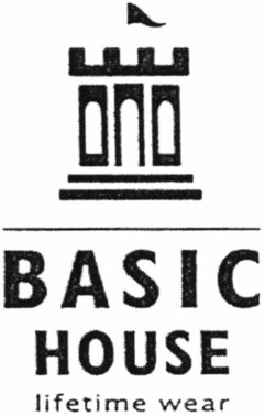 BASIC HOUSE lifetime wear