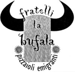 fratelli la bufala pizzaioli emigranti