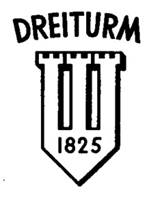 DREITURM 1825