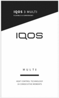 IQOS 3 MULTI IQOS MULTI HEAT CONTROL TECHNOLOGY 10 CONSECUTIVE MOMENTS