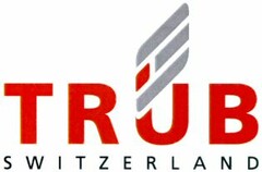 TRÜB SWITZERLAND