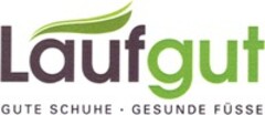 Laufgut GUTE SCHUHE GESUNDE FÜSSE