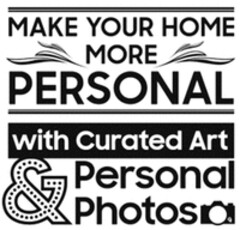 MAKE YOUR HOME MORE PERSONAL with Curated Art & Personal Photos