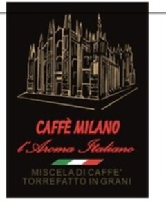 CAFFÈ MILANO l'Aroma Italiano MISCELA DI CAFFE' TORREFATTO IN GRANI
