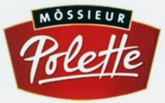 MÔSSIEUR Polette