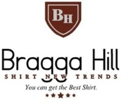 BH Bragga Hill SHIRT NEW TRENDS You can get the Best Shirt.