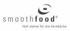 smoothfood fünf sterne für die heimküche