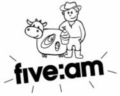 five:am