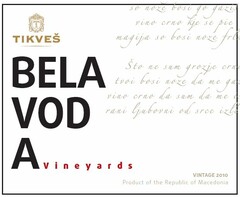 TIKVES BELA VODA vineyards