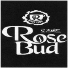 Rose Bud since 1968