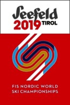 Seefeld 2019 TIROL FIS NORDIC WORLD SKI CHAMPIONSHIPS