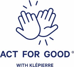 ACT FOR GOOD WITH KLÉPIERRE